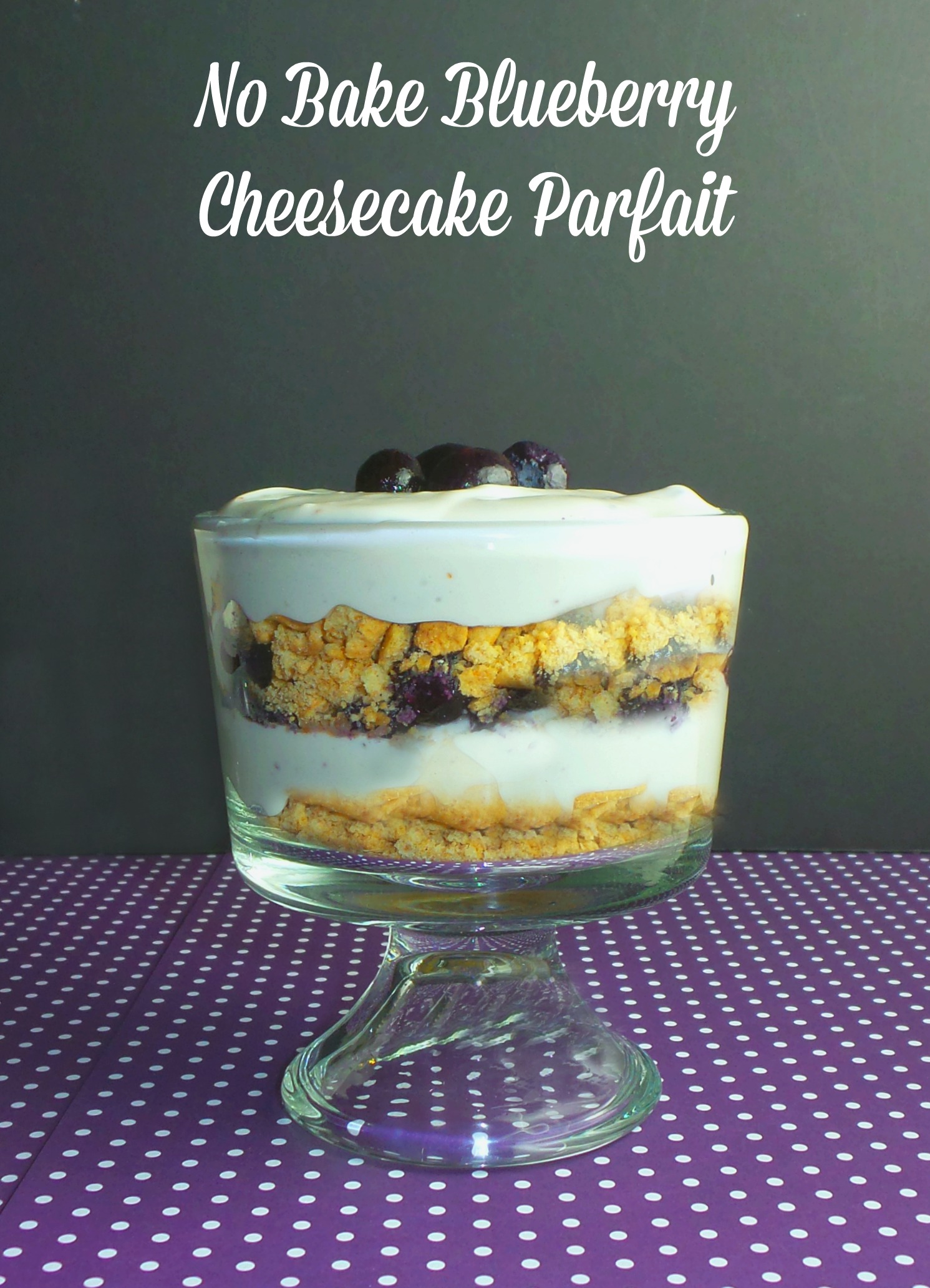 no bake blueberry cheesecake parfait