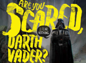 are you scared darth vader
